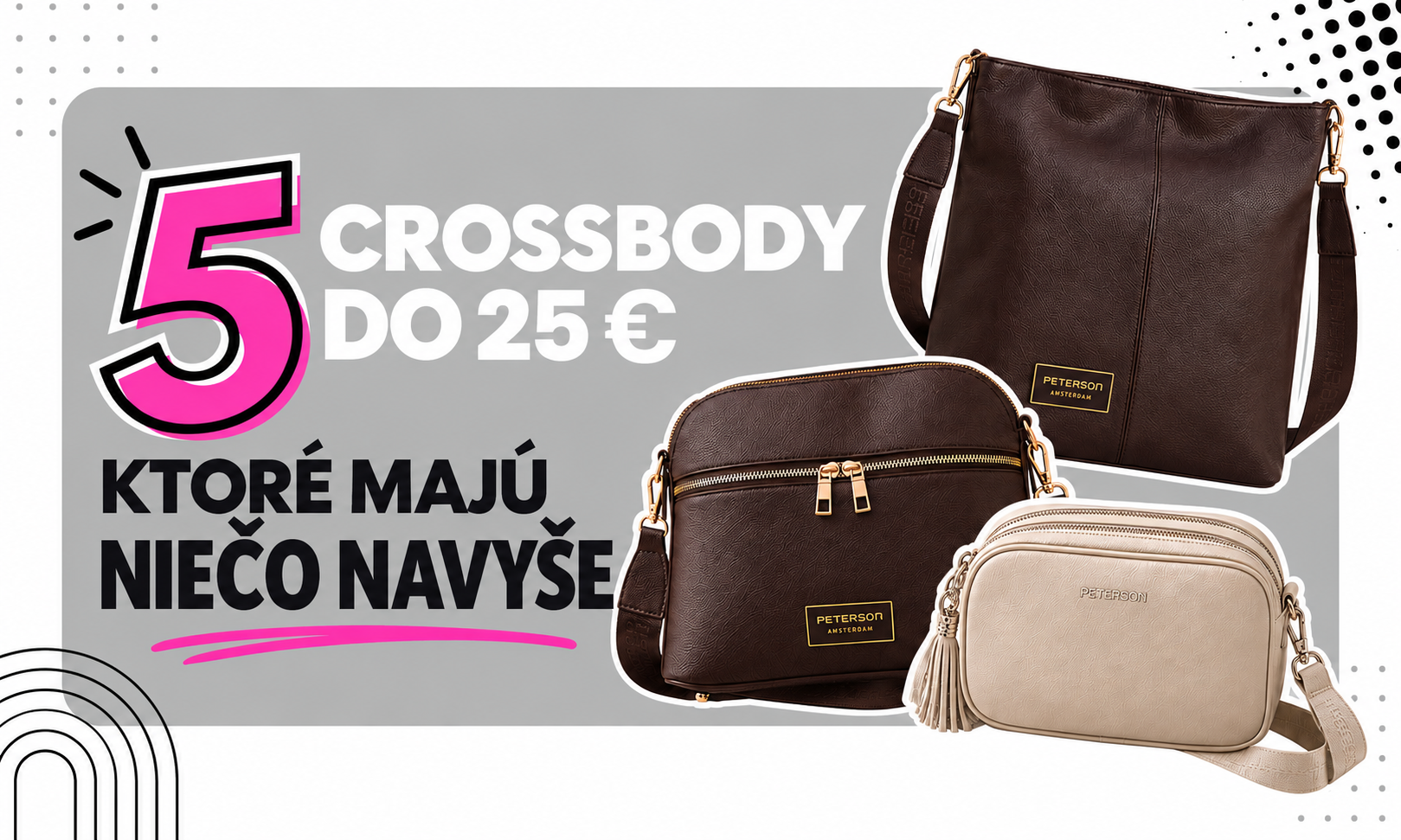 Crossbody kabelky do 25 € 👜 5 praktických modelov, ktoré majú niečo navyše